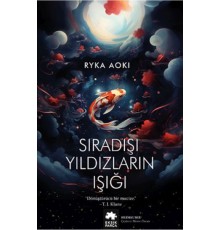 Sıradışı Yıldızların Işığı