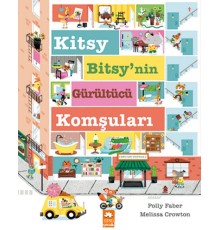 Kitsy Bitsy’nin Gürültücü Komşuları