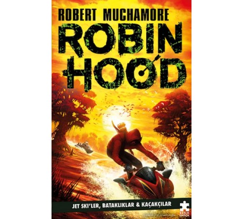 Robin Hood 3 - Jet Ski’ler, Bataklıklar ve Kaçakçılar