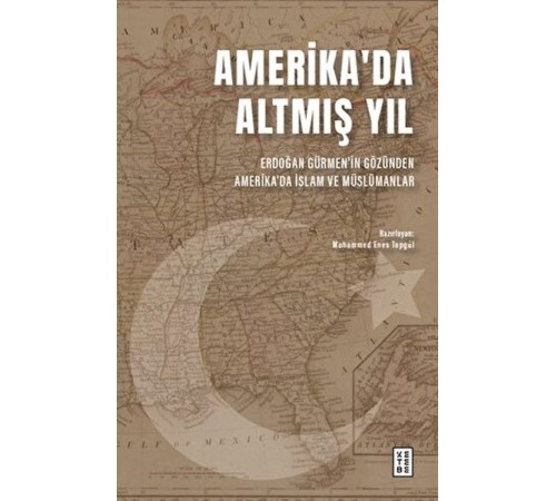 Amerika'da Altmış Yıl Amerika'da Altmış Yıl