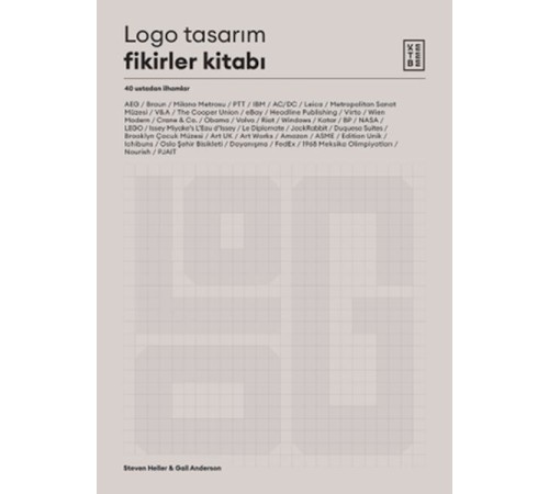 Logo Tasarım Fikirler Kitabı - 40 Ustadan İlhamlar