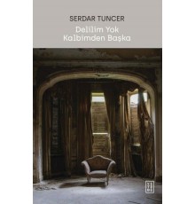 Delilim Yok Kalbimden Başka