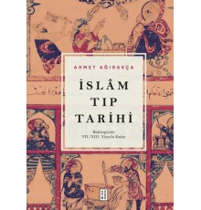 İslam Tıp Tarihi - Başlangıçtan VII/XIII. Yüzyıla Kadar