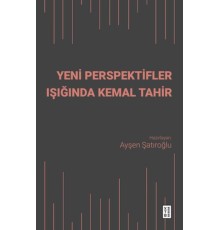 Yeni Perspektifler Işığında Kemal Tahir