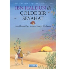İbn Haldun ile Çölde Bir Seyahat