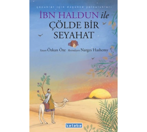 İbn Haldun ile Çölde Bir Seyahat İbn Haldun ile Çölde Bir Seyahat