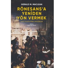 Rönesans’a Yeniden Yön Vermek
