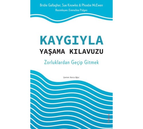 Kaygıyla Yaşama Kılavuzu