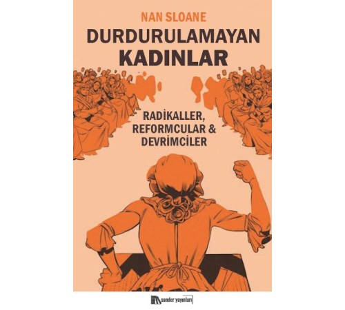 Durdurulamayan Kadınlar Durdurulamayan Kadınlar