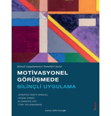 Motivasyonel Görüşmede Bilinçli Uygulama