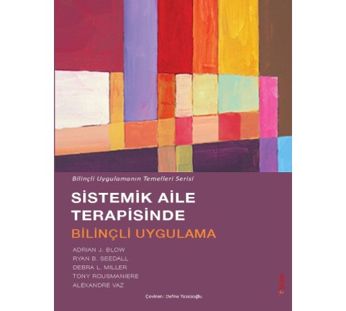 Sistemik Aile Terapisinde Bilinçli Uygulama