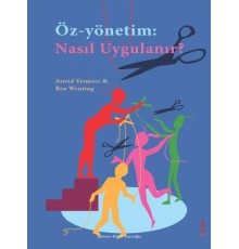 Öz-Yönetim: Nasıl Uygulanır?