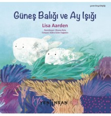 Güneş Balığı ve Ay Işığı