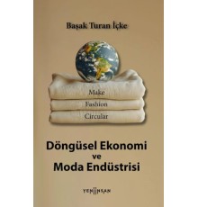Döngüsel Ekonomi ve Moda Endüstrisi