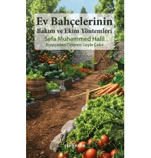 Ev Bahçelerinin Bakım ve Ekim Yöntemleri