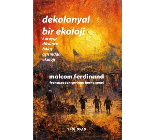 Dekolonyal Bir Ekoloji