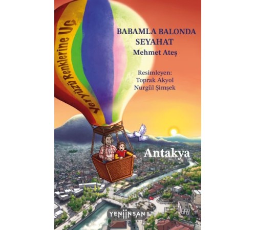 Babamla Balonda Seyahat: Antakya Babamla Balonda Seyahat: Antakya