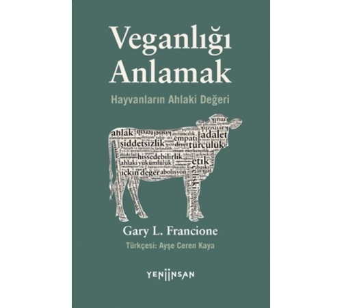 Veganlığı Anlamak Hayvanların Ahlaki Değeri