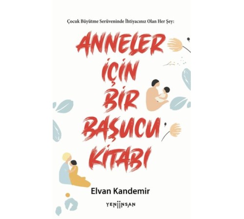 Anneler İçin Bir Başucu Kitabı