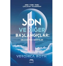 Son ve Diğer Başlangıçlar