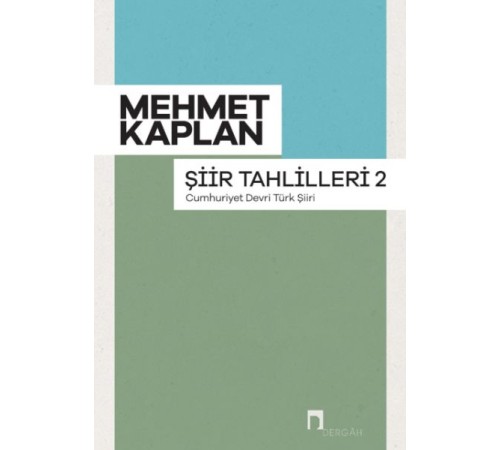 Şiir Tahlilleri-2 (Cumhuriyet Devri Türk Şiiri)