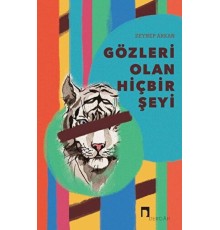 Gözleri Olan Hiçbir Şeyi