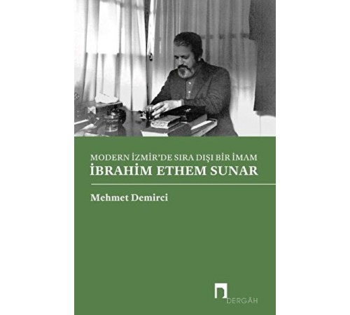 Modern İzmir'de Sıra Dışı Bir İmam İbrahim Ethem Sunar