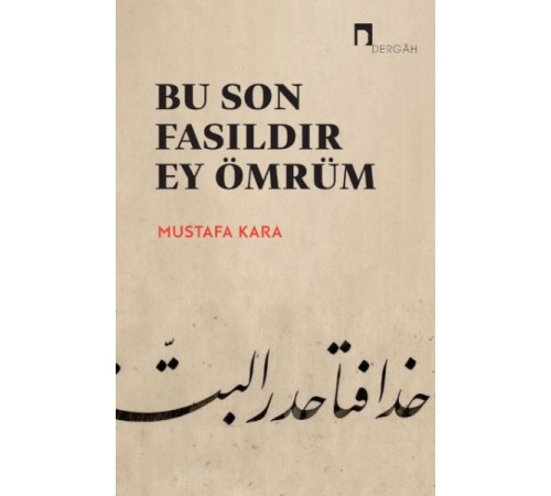 Bu Son Fasıldır Ey Ömrüm