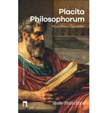 Placıta Phılosophorum Filozofların Öğretileri