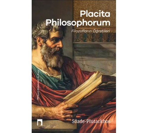 Placıta Phılosophorum Filozofların Öğretileri Placıta Phılosophorum Filozofların Öğretileri