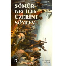 Sömürgecilik Üzerine Söylev
