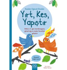Küçüklere Eğlenceli Etkinlikler- Yırt, Kes, Yapıştır
