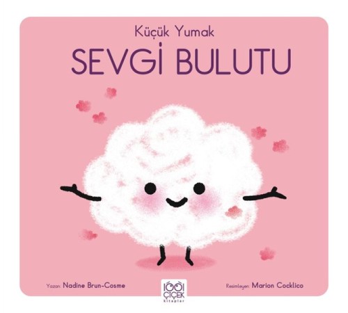Küçük Yumak Sevgi Bulutu Küçük Yumak Sevgi Bulutu