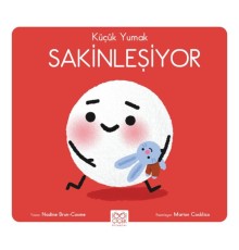 Küçük Yumak – Sakinleşiyor