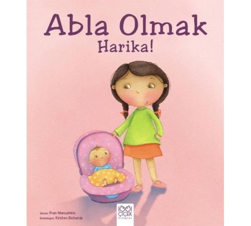 Abla Olmak Harika!