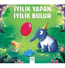 İyilik Yapan İyilik Bulur