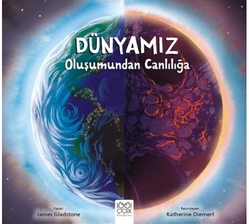 Dünyamız - Oluşumundan Canlılığa Dünyamız - Oluşumundan Canlılığa
