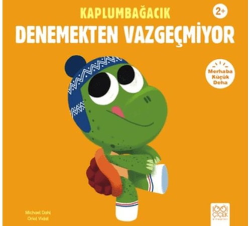 Kaplumbağacık Denemekten Vazgeçmiyor Kaplumbağacık Denemekten Vazgeçmiyor