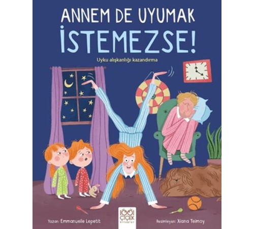 Annem De Uyumak İstemezse!