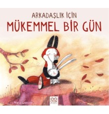 Arkadaşlık İçin Mükemmel Bir Gün