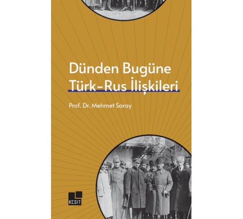 Dünden Bugüne Türk- Rus İlişkileri Dünden Bugüne Türk- Rus İlişkileri