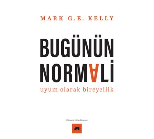 Bugünün Normali Uyum Olarak Bireycilik