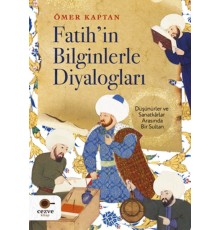 Fatih’in Bilginlerle Diyalogları