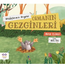 Ormanın Gezginleri – Arkadaşlarımızı Arıyoruz