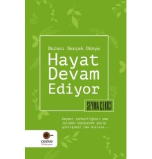 Hayat Devam Ediyor – Burası Gerçek Dünya