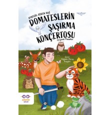 Domateslerin Şaşırma Konçertosu – Organik Masallar