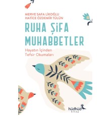 Ruha Şifa Muhabbetler – Hayatın İçinden Tefsir Okumaları