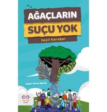 Ağaçların Suçu Yok