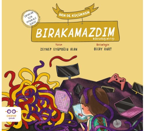 Ben de Küçükken Bırakamazdım