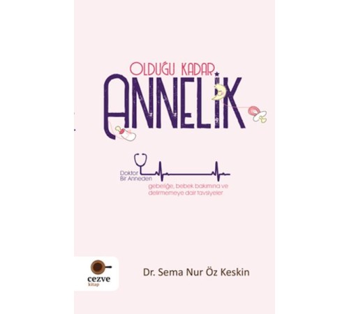 Olduğu Kadar Annelik